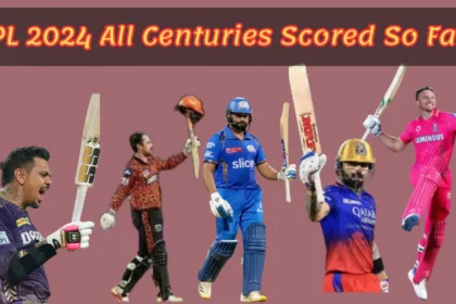 IPL 2024 All Centuries