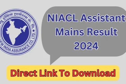 NIACL Assistant Mains Result 2024