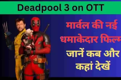 Deadpool 3 on OTT